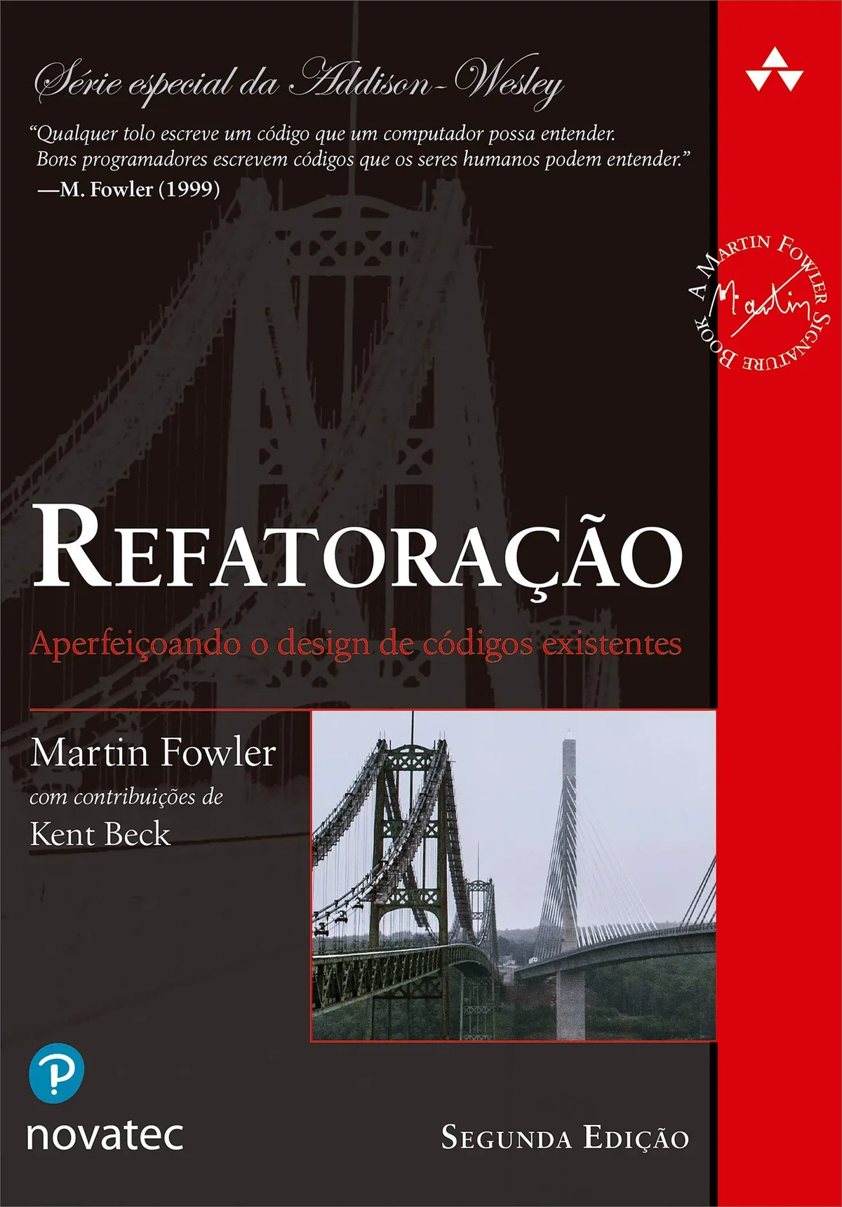 Refatoração: Aperfeiçoando o Design de Códigos Existentes